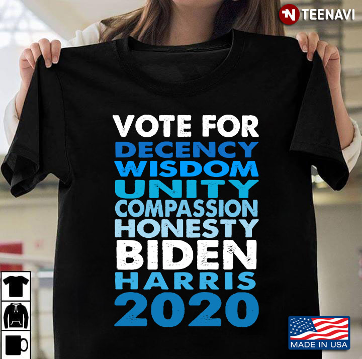 Vote Biden 2020 Decency Wisdom Unity Compassion