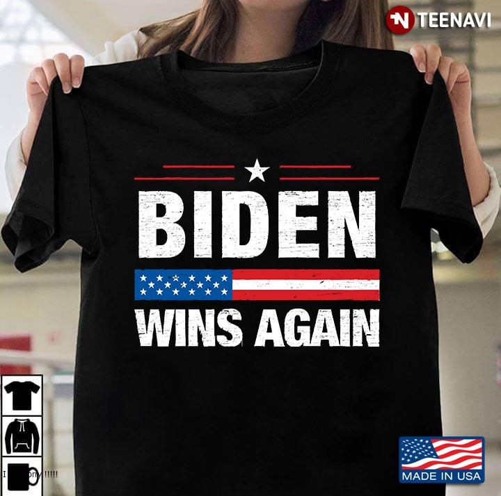Biden Wins Again Us Flag