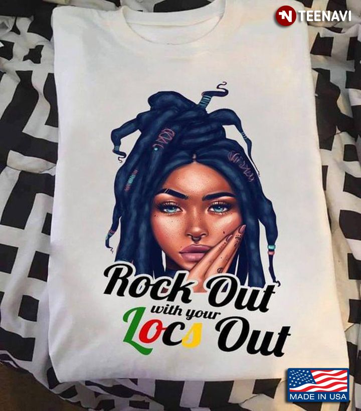 Black Girl Rock Out With Your Locs Out