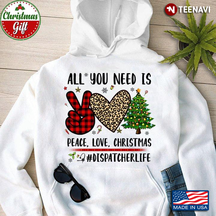 All You Need Is Peace Love Christmas #DispatcherLife