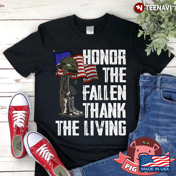 Honor The Fallen Thank The Living Veteran