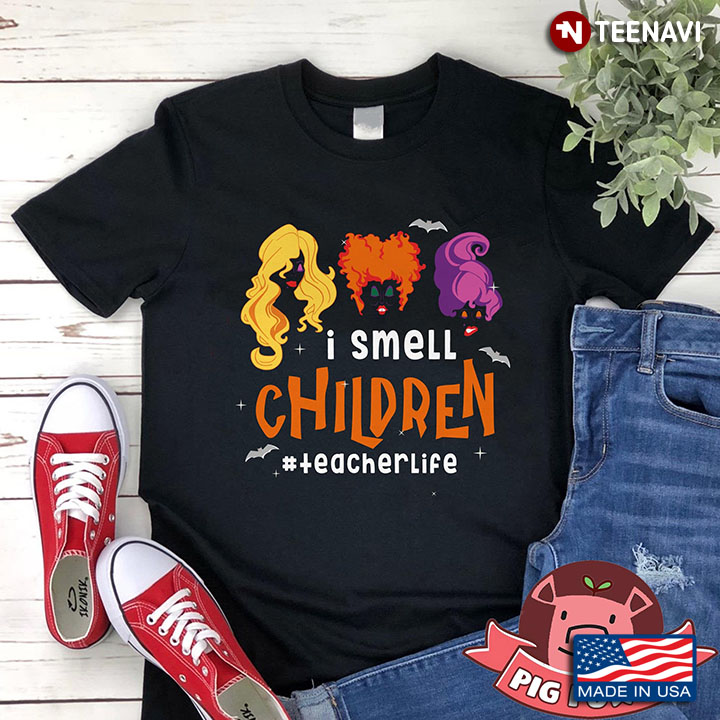 Hocus Pocus I Smell Children #Teacherlife T-Shirt