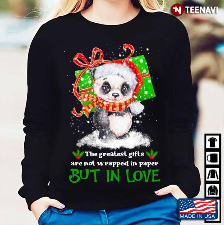 Panda The Greatest Gift Are Not Wrapped In Paper But In Love Christmas