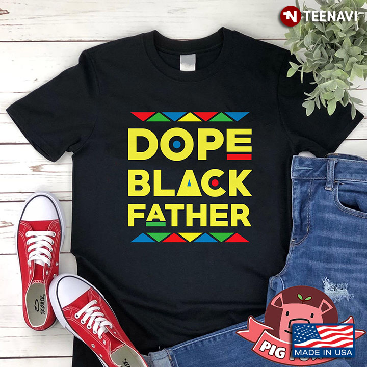 Dope Black Father