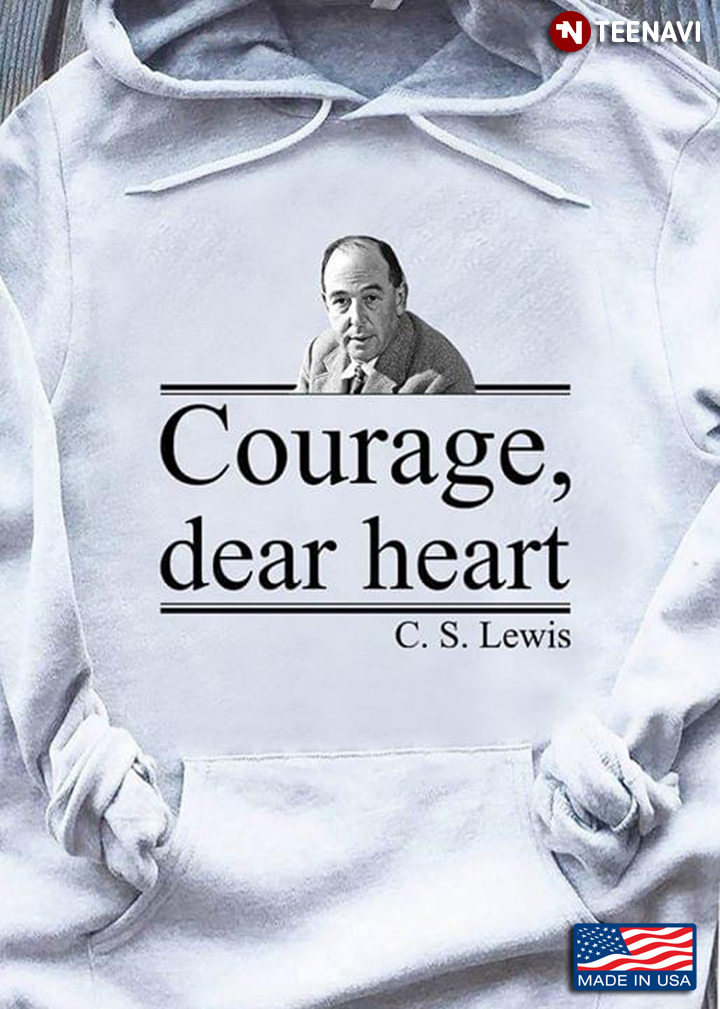 Courage Dear Heart C.S. Lewis