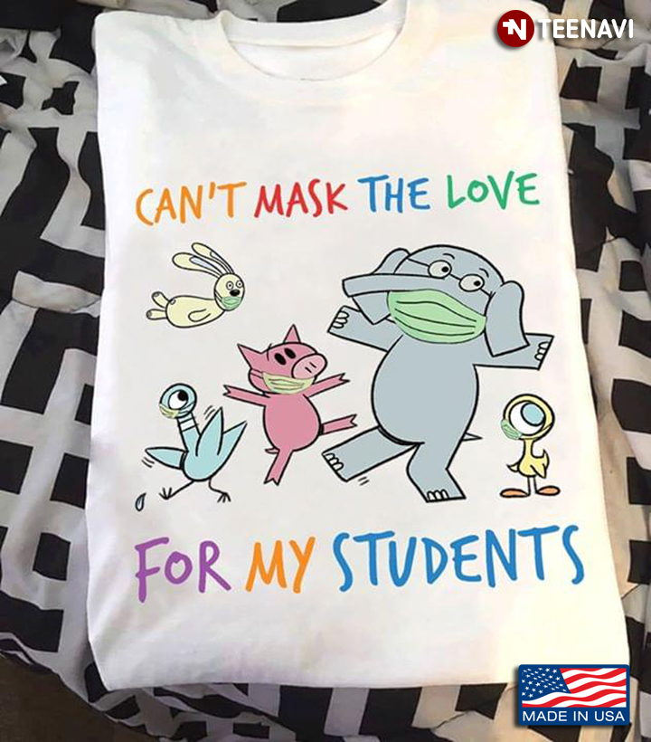Can't Mask the Love For My Students Elephant and Piggie