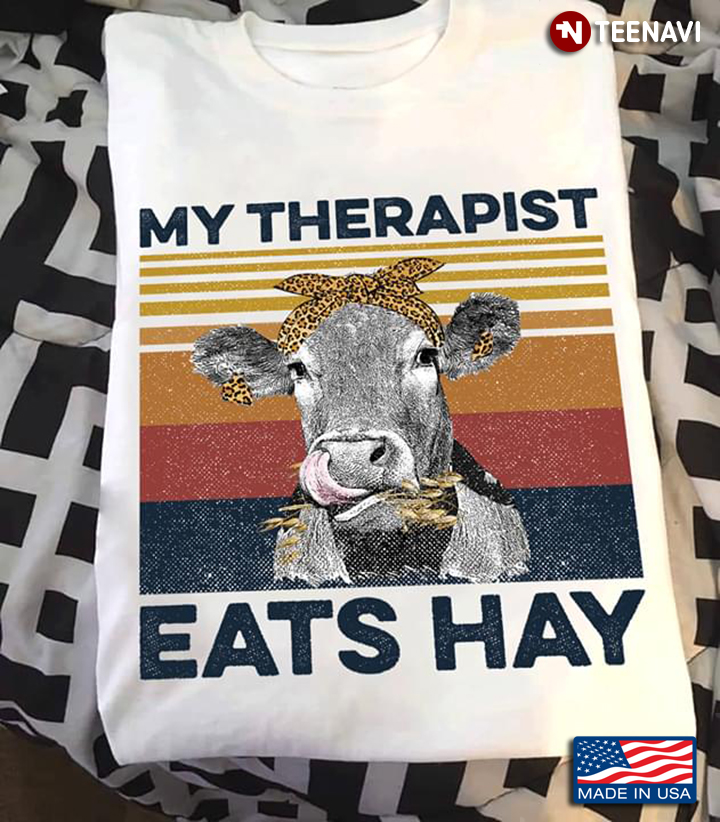 Heifer My Therapist Eats Hay