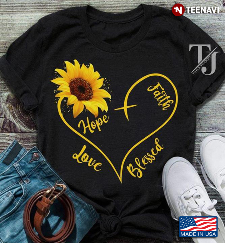 Faith Hope Love Blessed Sunflower