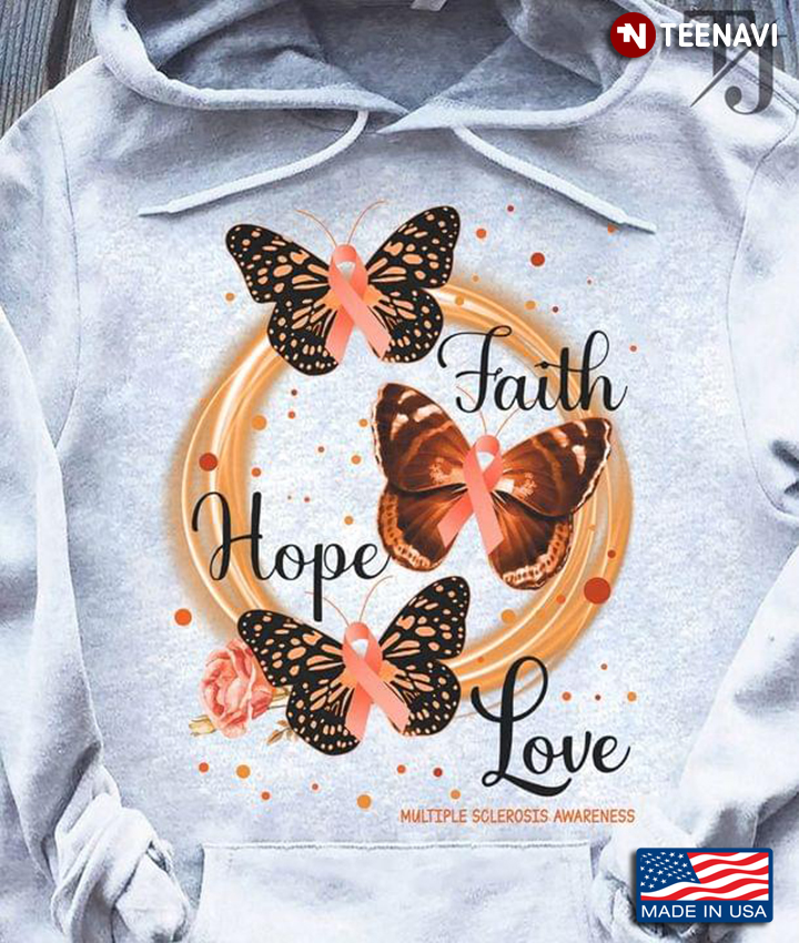 Butterflies Faith Hope Love Multiple Sclerosis Awareness New Design