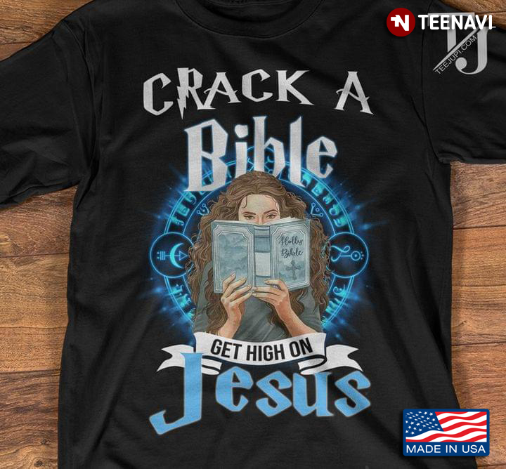 Crach A Bible Get High On Jesus