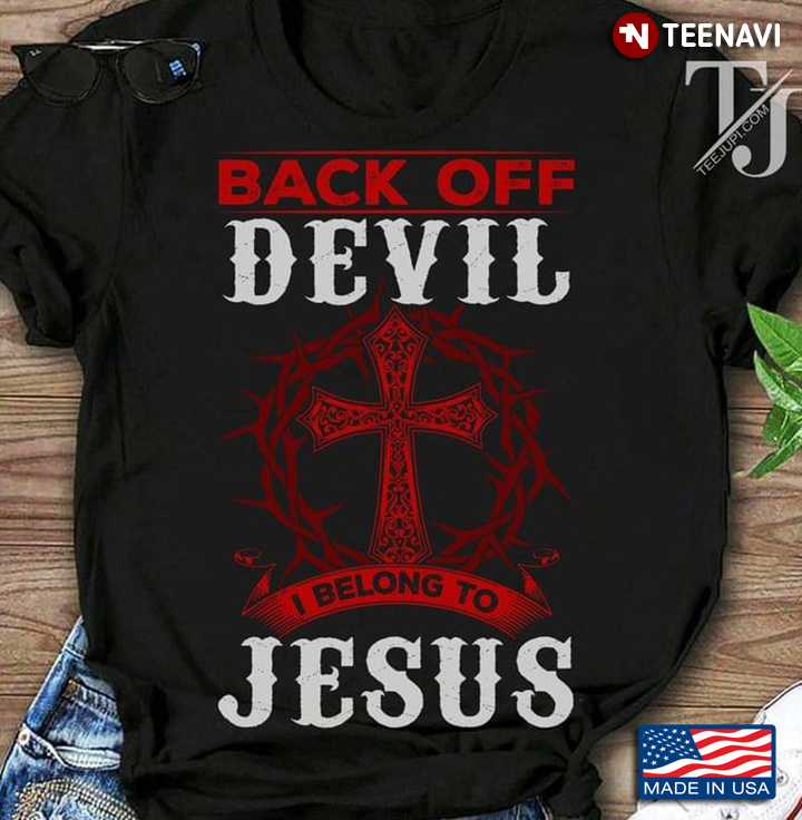 Back Off Devil Religion I Belong To Jesus