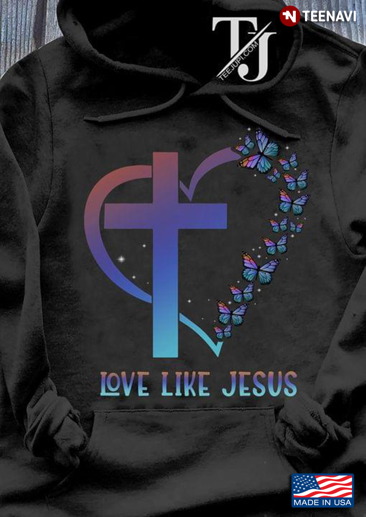 Religion Love Like Jesus Butterflies Heart