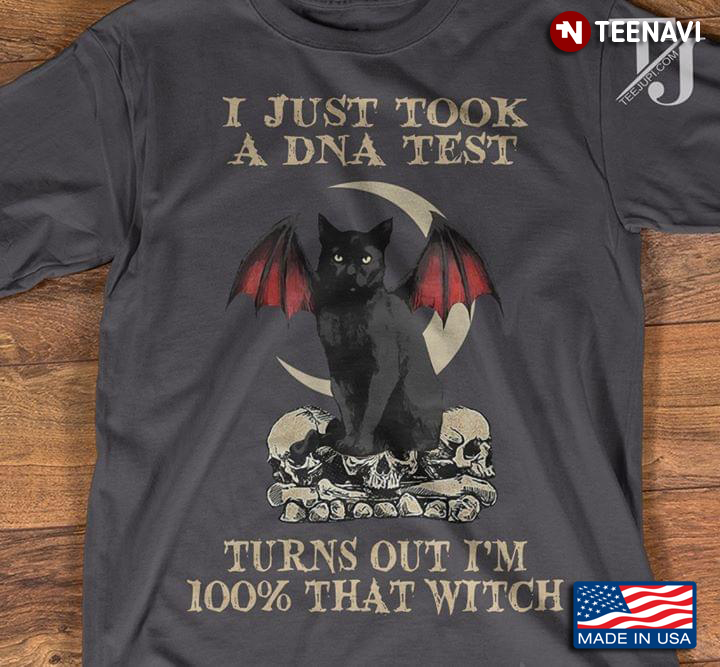 Black Cat I Just Took A Dna Test Turns Out I'm 100% That Witch Halloween