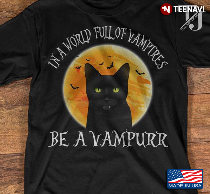 Cat In A World Full Of Vampires Be A Vampurr