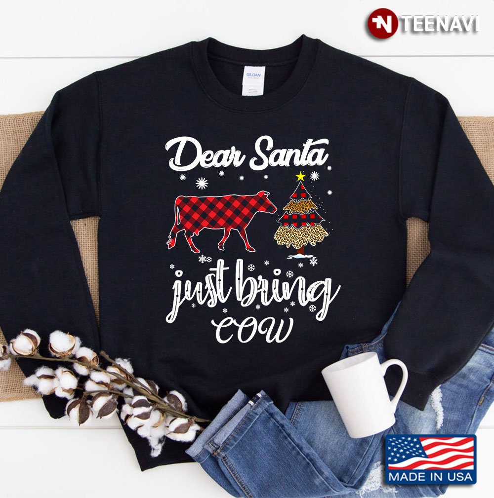 Dear Santa Just Bring Cow Funny Christmas Gifts With Leopard And Seamless Plaid Pattern Sweatshirt