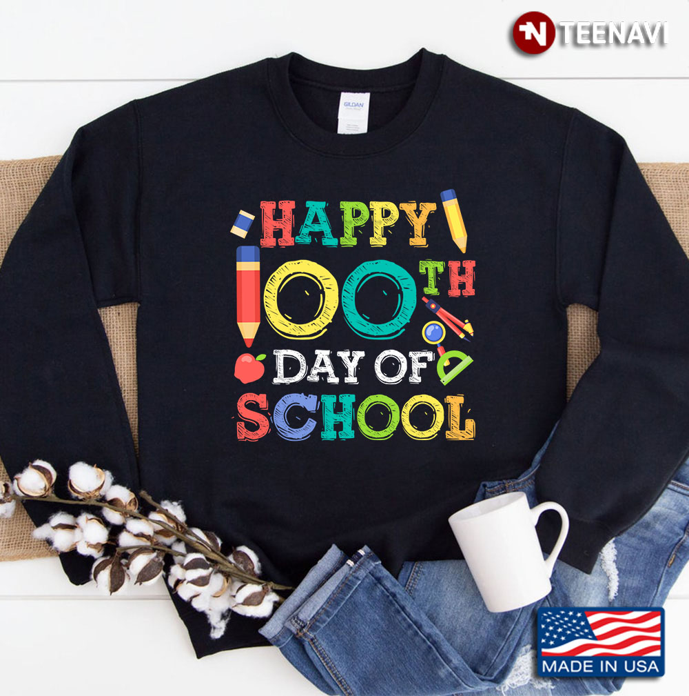 Happy 100th Day Of School- Back To School Gift Sweatshirt