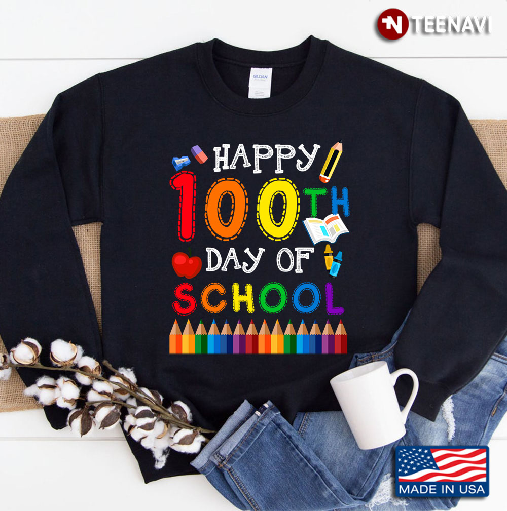 Happy 100th Day Of School Sweatshirt