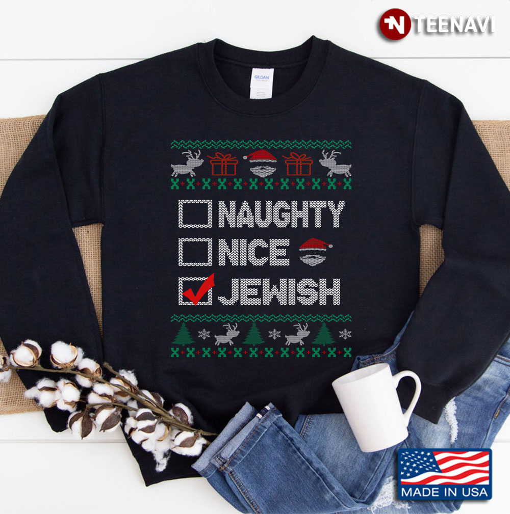 Naughty Nice Jewish Ugly Christmas Sweater Sweatshirt