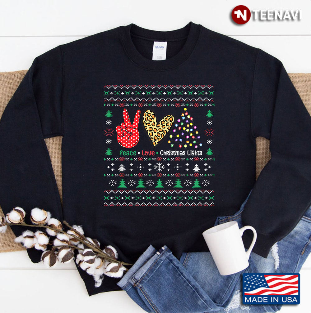 Peace Love Christmas Lights Ugly Xmas Sweater Sweatshirt