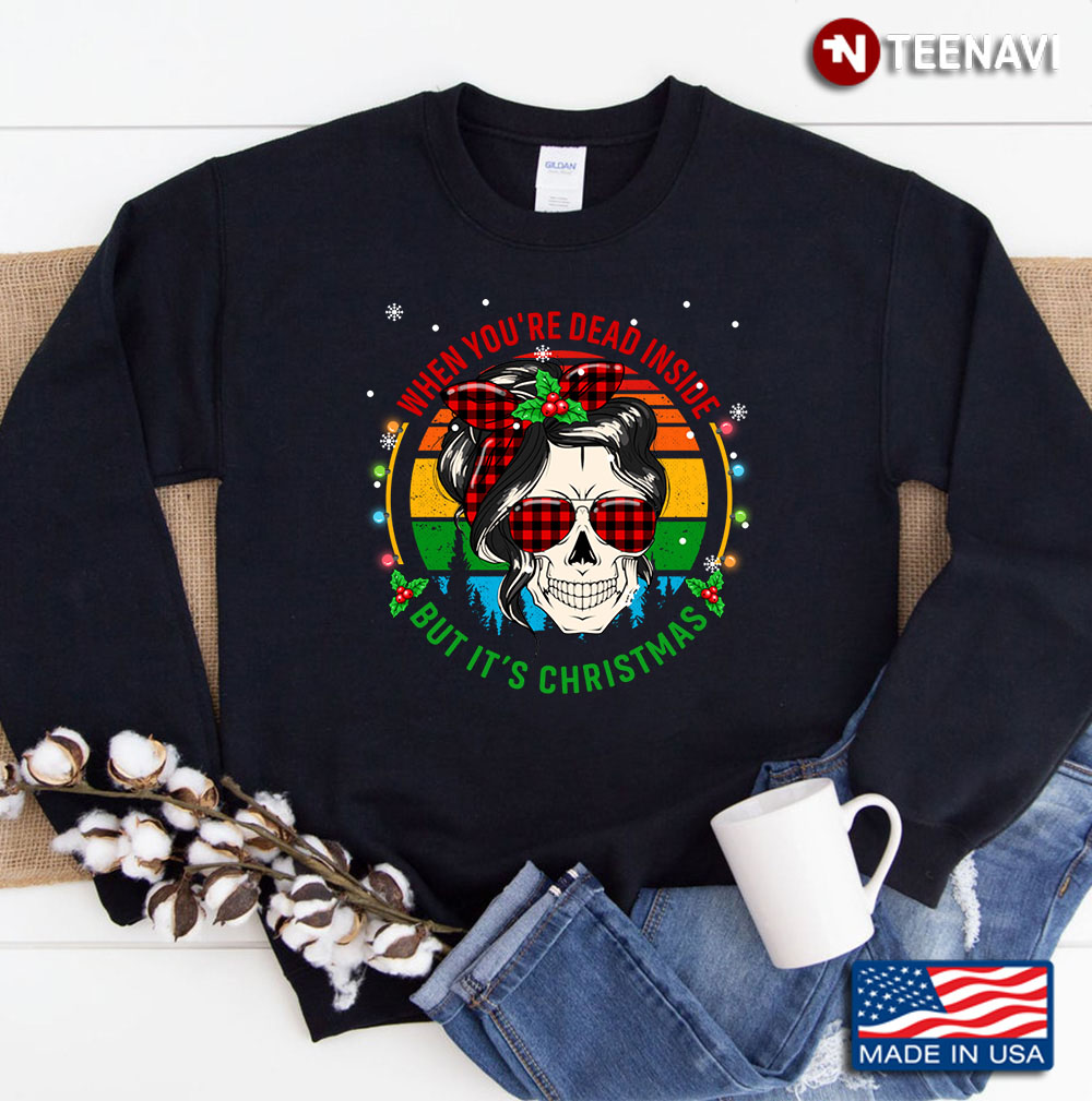 When You're Dead Inside But It's Christmas Skull Plaid Xmas Sweatshirt