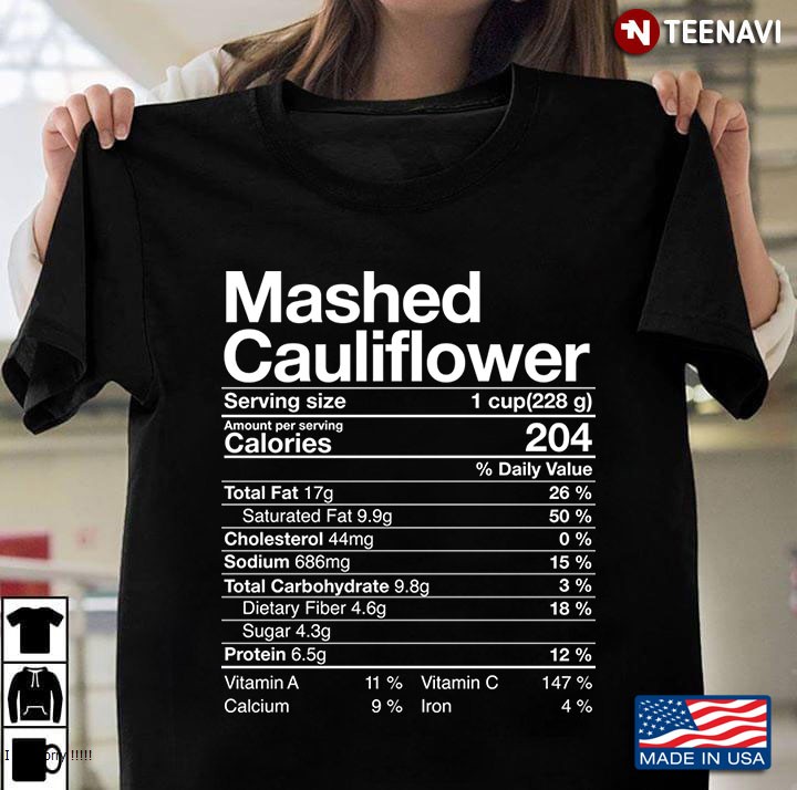Funny Mashed Cauliflower Nutritional Facts Thanksgiving Gift