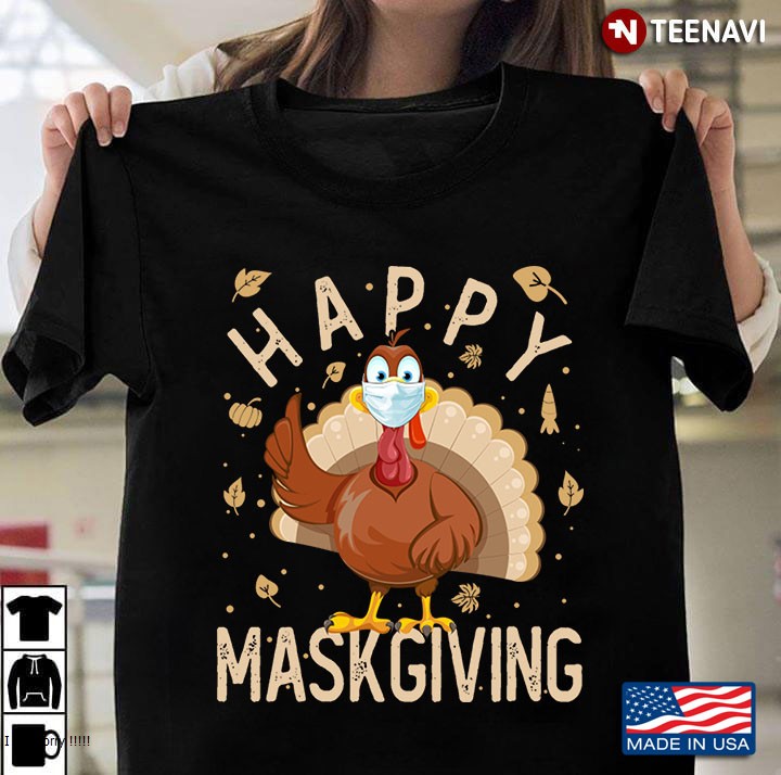 Happy Maskgiving Turkey Mask Thanksgiving Quarantaine Quote