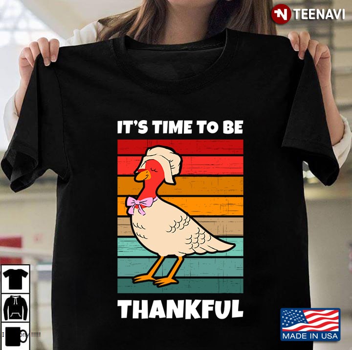 Its Time To Be Thankful