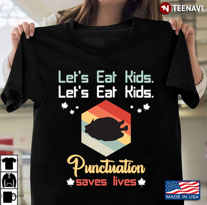 Let's Eat Kids Punctuation Save Live Thanksgiving