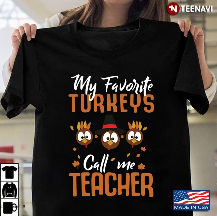 My Favorite Turkeys Call Me Teacher