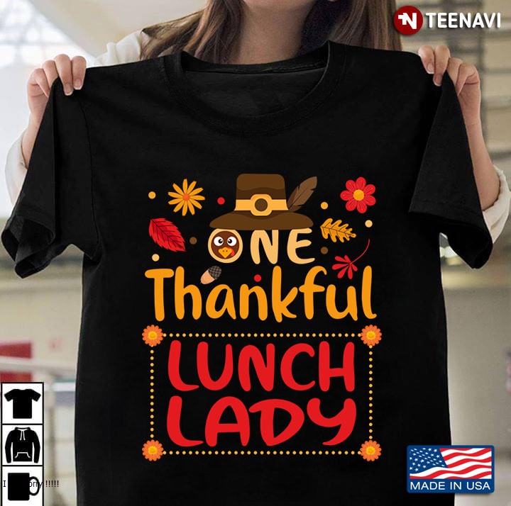 One Thankful Lunch Lady Thanksgiving Outfit Gift