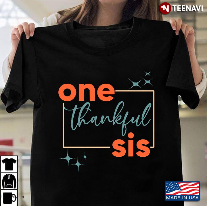 One Thankful Sis - Cool Clean Text Effects Gift Ideas