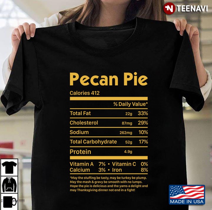 Pecan Pie Nutrition Facts Thanksgiving Christmas Costume Gifts