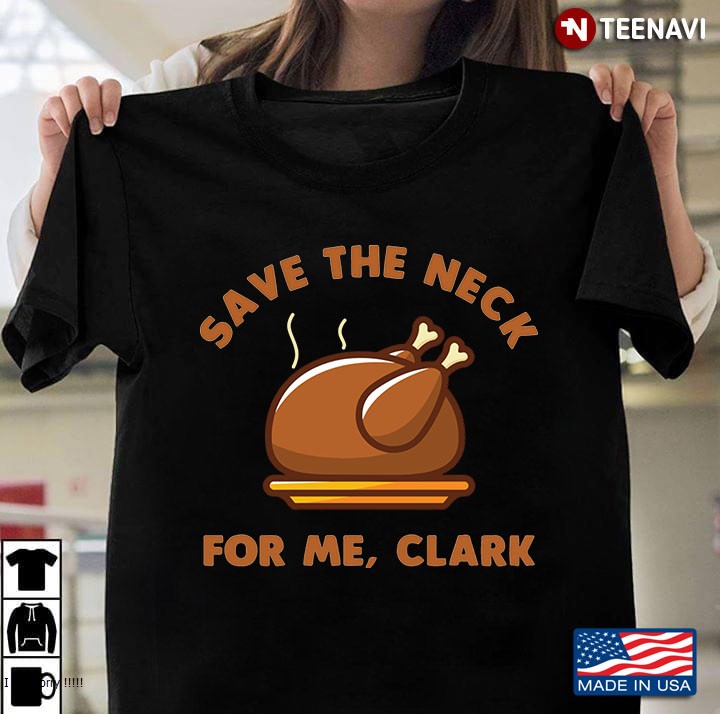 Save The Neck For Me, Clark Turkey Meat Lovers Thanksgiving Dinner