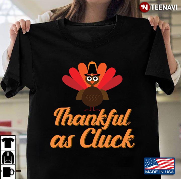 Thankful As Cluck Funny Thanksgiving Puns Turkey