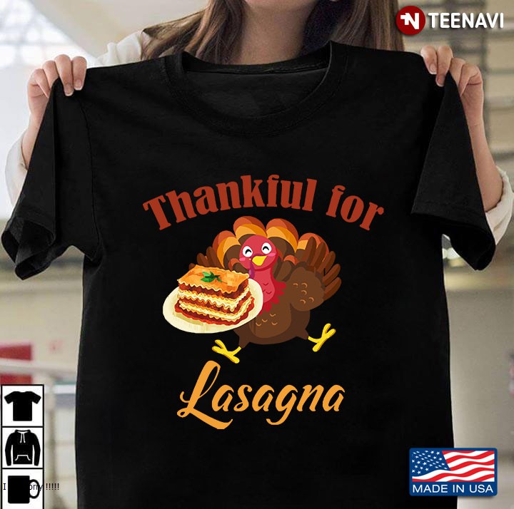 Thankful For Lasagna Italian Thanksgiving Dinner With Turkey