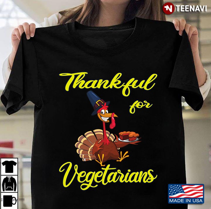 Thankful For Vegetarians - The Happy Thanksgiving Turkey