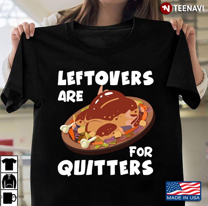 Thanksgiving Leftovers Are For Quitters