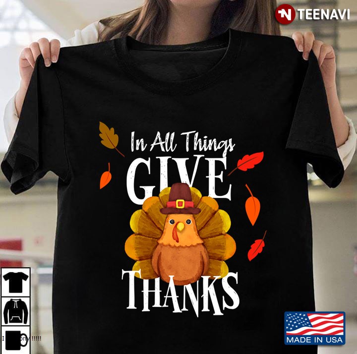 Thanksgiving Turkey In All Things Give Thanks