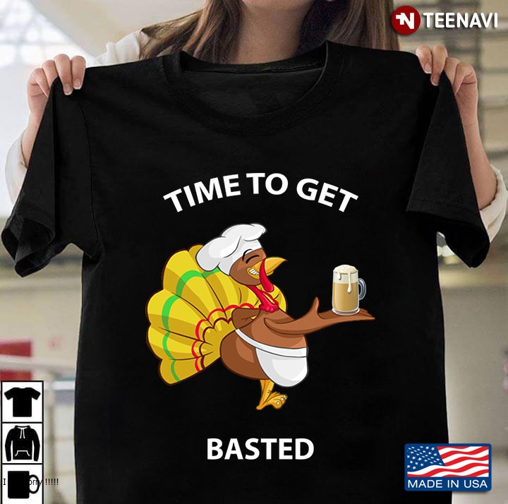 Thanksgiving Turkey Time To Get Basted Funny