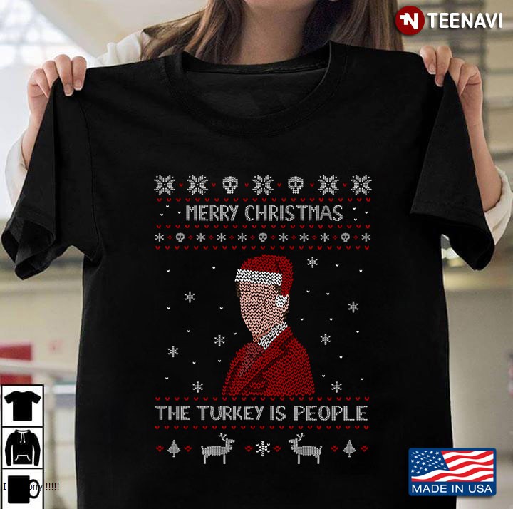 The Turkey Is People - Ugly Christmas