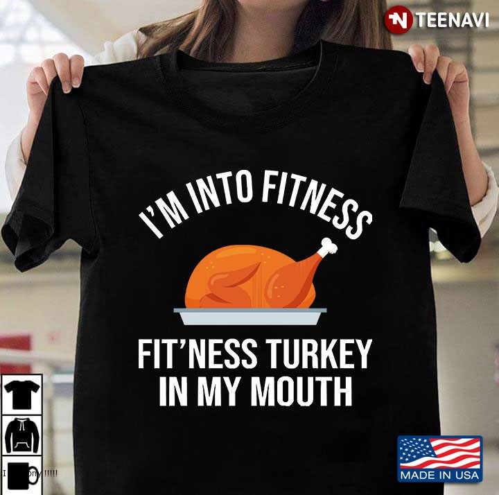 Fitness Turkey In My Mouth Funny Thanksgiving