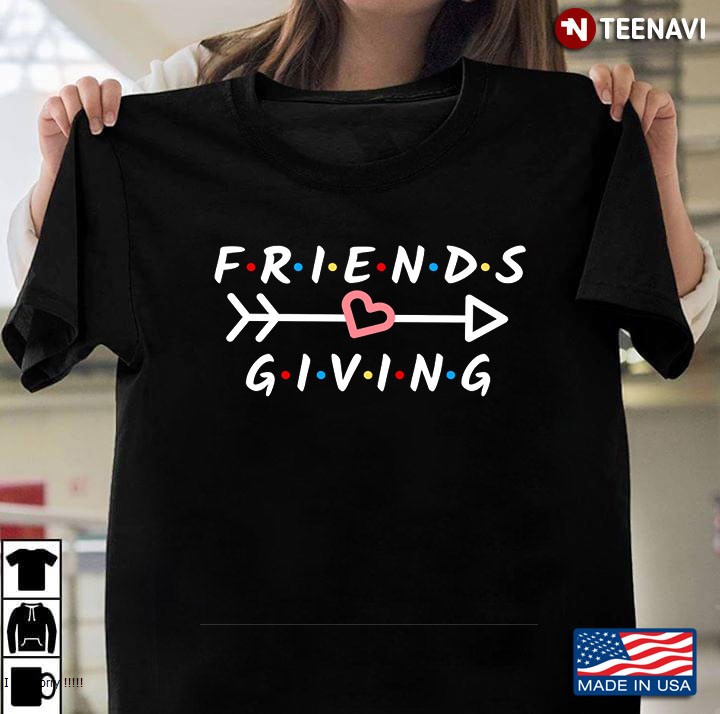 Friends-Giving Day Thanksgiving Turkey Day Friends-Giving