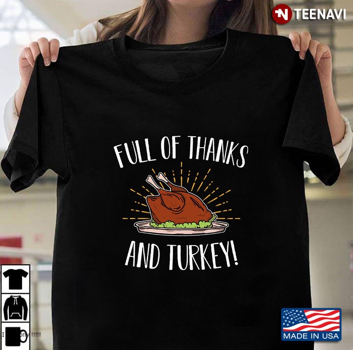 Funny Happy Thanksgiving Full Of Turkey Day Gift