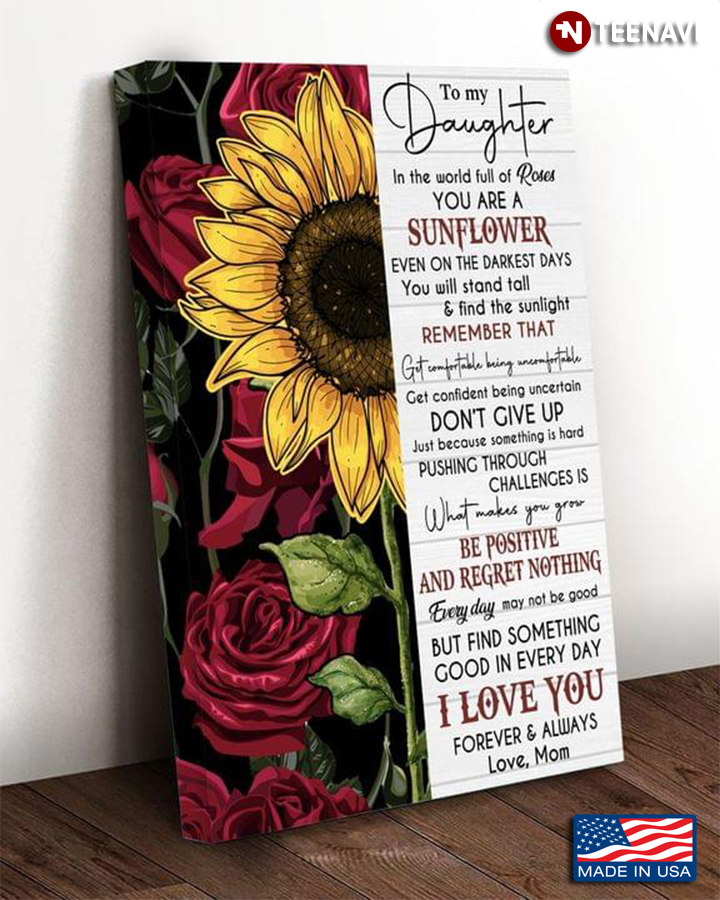 Vintage Sunflower & Red Roses To My Daughter In The World Full Of Roses You Are A Sunflower