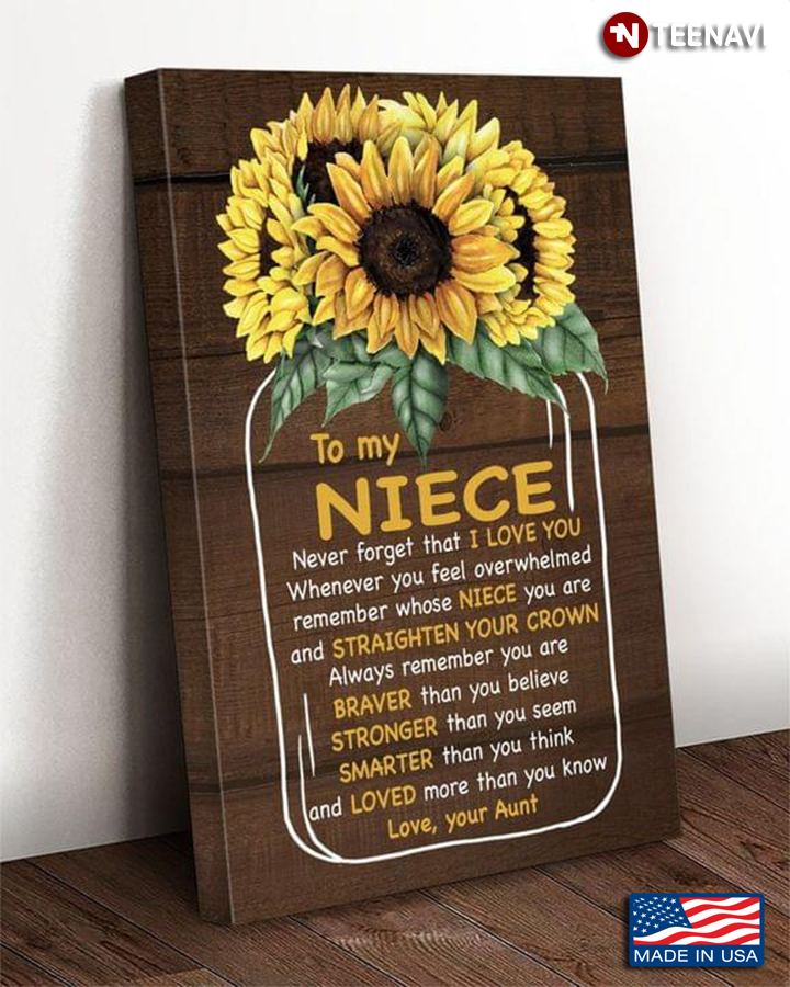 Vintage Sunflowers In Vase To My Niece Never Forget That I Love You Whenever You Feel Overwhelmed