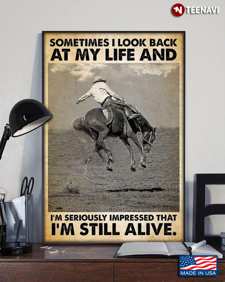 Vintage Equestrian Sometimes I Look Back At My Life And I’m Seriously Impressed I’m Still Alive