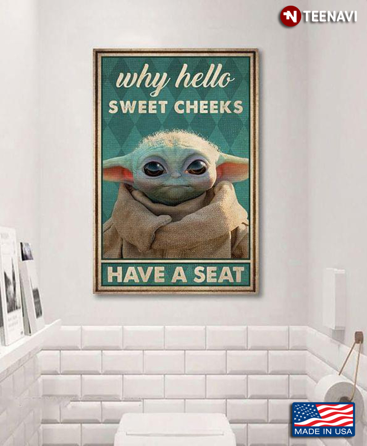 Vintage Star Wars The Child Baby Yoda Why Hello Sweet Cheeks Have A Seat