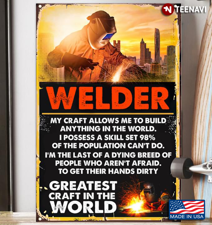 Vintage Welder My Craft Allows Me To Build Anything In The World