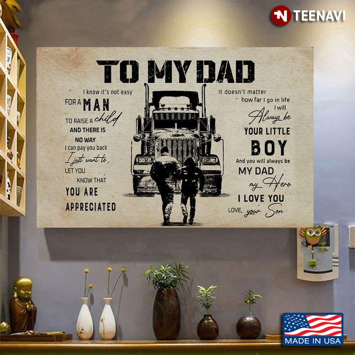 Vintage Trucker Dad & Son To My Dad I Know It’s Not Easy For A Man To Raise A Child