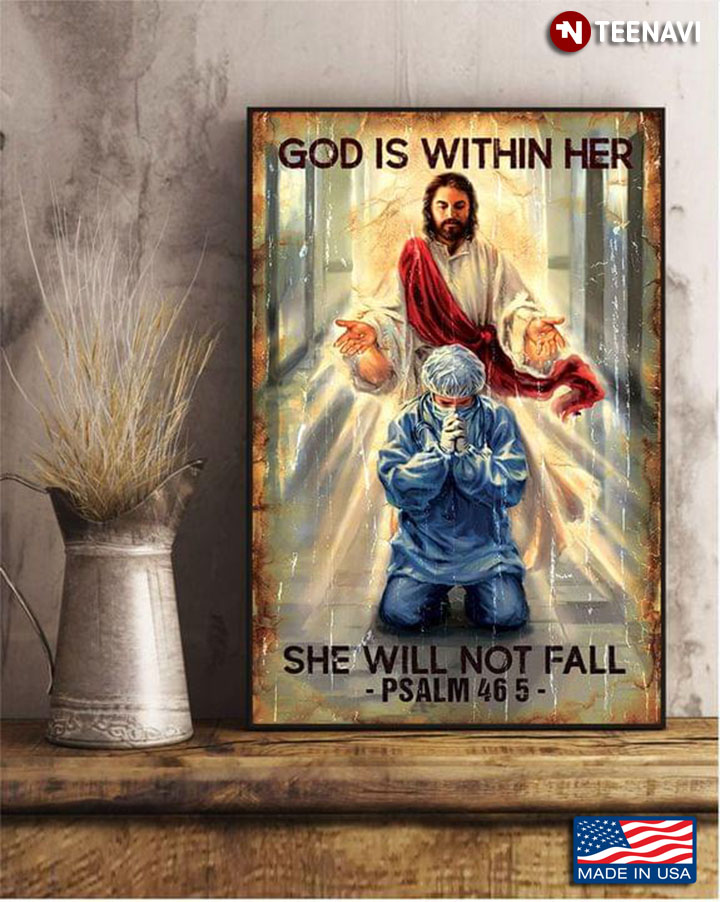 Vintage God And Nurse God Is Within Her She Will Not Fall Psalm 46:5